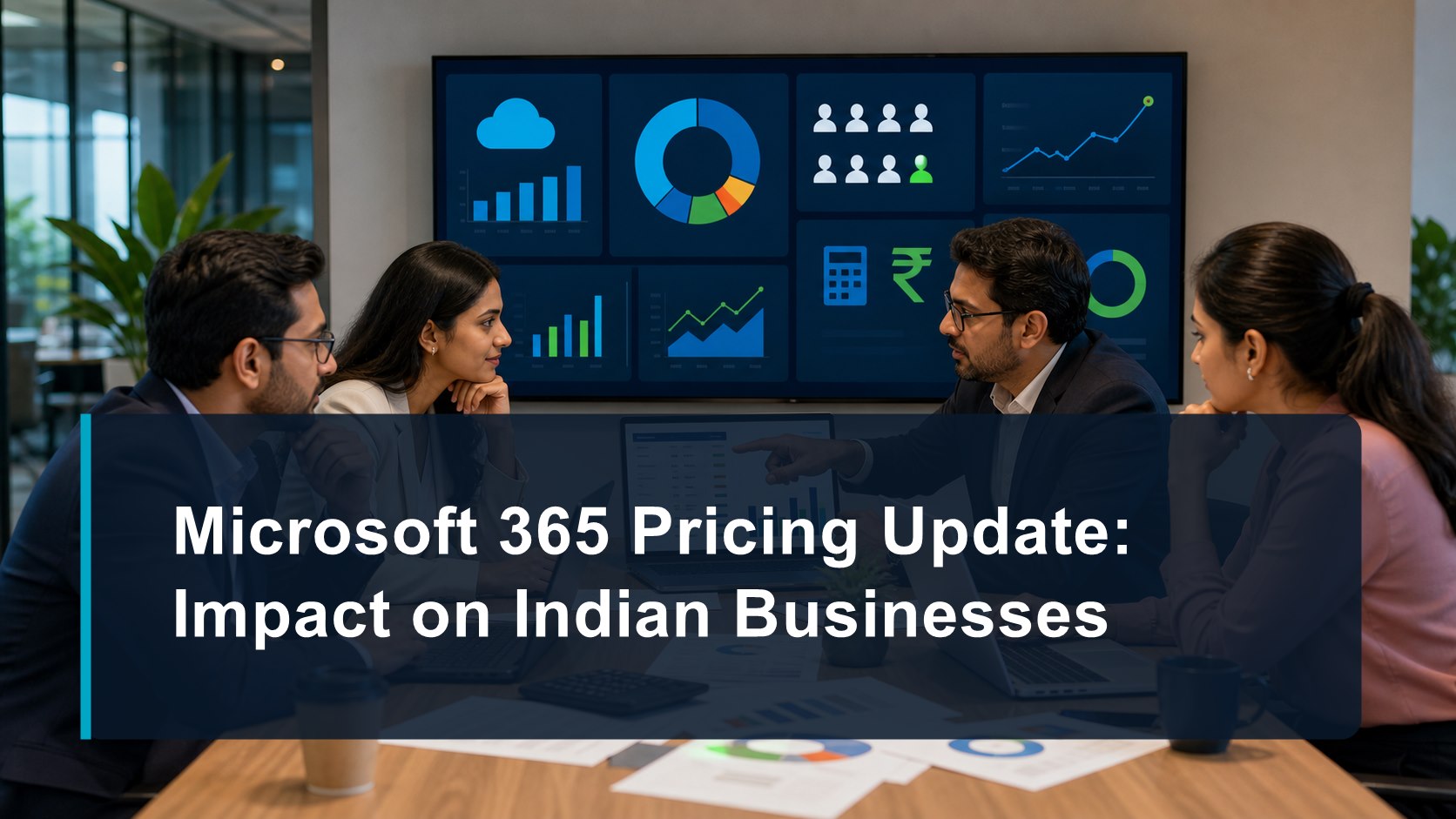 Microsoft 365 Pricing Update: Impact on Indian Businesses